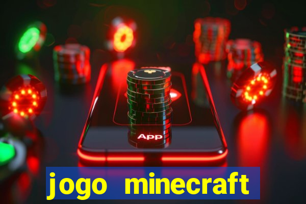 jogo minecraft pocket edition